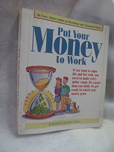 Imagen de archivo de Put Your Money to Work a la venta por Half Price Books Inc.