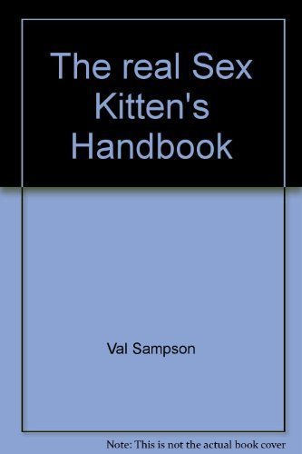 Beispielbild fr The Real Sex Kitten's Handbook (Hardcover) zum Verkauf von Better World Books