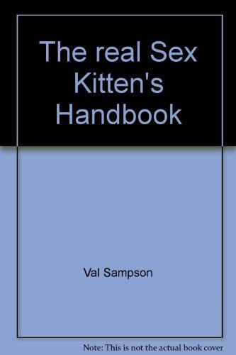 Stock image for The Real Sex Kitten's Handbook (Hardcover) for sale by Better World Books