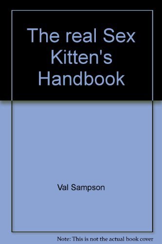 Stock image for The Real Sex Kitten's Handbook (Hardcover) for sale by Better World Books