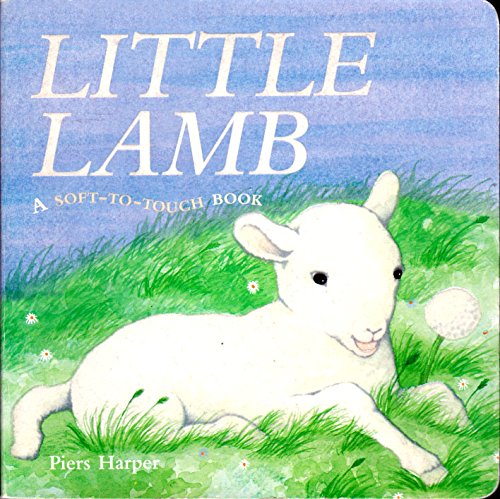 Beispielbild fr Little Lamb: A Soft-to-Touch Book zum Verkauf von HPB-Ruby