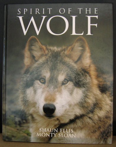 Stock image for Spirit of the Wolf for sale by R Bookmark