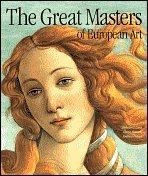 9780760780695: The Great Masters of European Art
