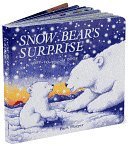 Beispielbild fr Snow Bear's Surprise zum Verkauf von Wonder Book