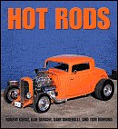 9780760781708: Hot Rods by Genat, Robert, and Dan Burger, Dain Gingerelli, and Tom Benf (2006) Hardcover