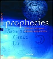 Stock image for Prophecies: 4,000 Years of Prophets, Visionaries and for sale by HPB-Emerald