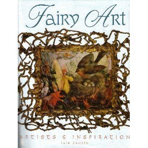 9780760781890: Fairy Art: Artists & Inspirations by IAIN ZACZEK (2006-08-01)