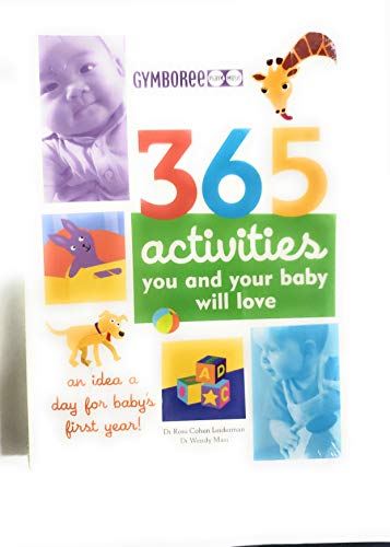 Beispielbild fr Gymboree 365 Activities You and Your Baby Will Love zum Verkauf von Red's Corner LLC