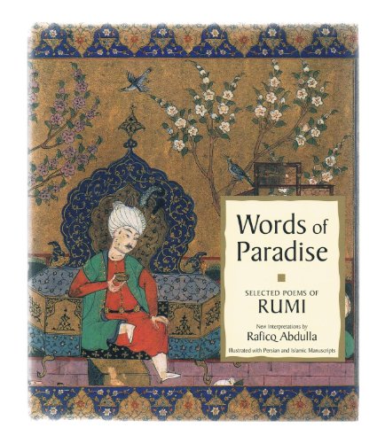 Beispielbild fr Words of Paradise: Selected Poems of Rumi zum Verkauf von WorldofBooks