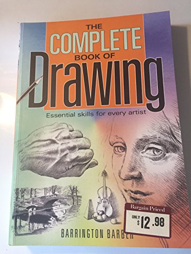 Beispielbild fr The Complete book of Drawing- Essential skills for every artist. zum Verkauf von Better World Books