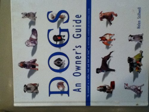 Beispielbild fr Dogs : An Owner's Guide zum Verkauf von Better World Books