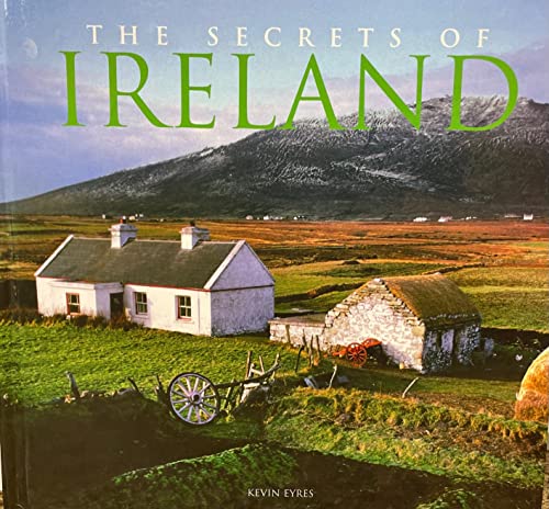 Beispielbild fr The Secrets of Ireland by Kevin Ayres, V. K. Guy (Photographer) (2006) Hardcover zum Verkauf von Wonder Book