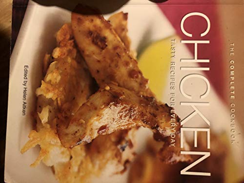 Stock image for Chicken: Tasty Recipes for Every Day (The Complete Cookbook) for sale by Better World Books