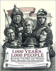 Stock image for 1,000 Years, 1,000 People: Ranking the Men and Women Who Shaped the Millennium 1St edition by Barbara Bowers, Brent Bowers, Henry Gott (2006) Hardcover for sale by SecondSale