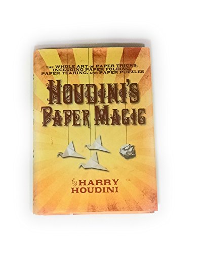 Beispielbild fr Houdini's Paper Magic, the Whole Art of Paper Tricks, Including Paper Folding, P zum Verkauf von ThriftBooks-Dallas