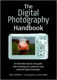 Beispielbild fr The Digital Photography Handbook zum Verkauf von Wonder Book