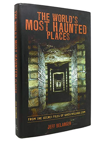 9780760783634: World's Most Haunted Places