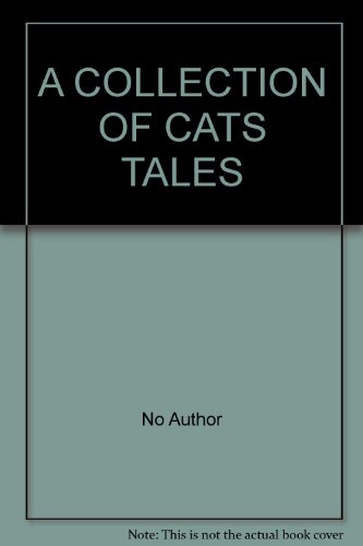 Stock image for A COLLECTION OF CATS TALES for sale by Reuseabook