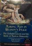 9780760785225: Making Man in Reason's Image: The Enlightenment and the Birth of Modern Humanity