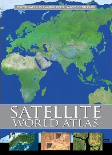 

Satellite World Atlas: Updated Maps and Amazing Digital Images of the Earth by Knowledge Media International (2006) Hardcover
