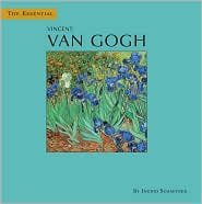 Beispielbild fr The Essential Vincent Van Gogh zum Verkauf von Better World Books