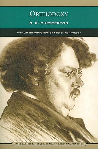 Orthodoxy (Barnes and Noble Library of Essential Reading) - Chesterton, G. K.