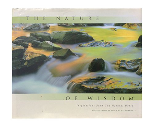 9780760786802: The Nature of Wisdom: Inspirations from the Natural World [Hardcover] by Hein...
