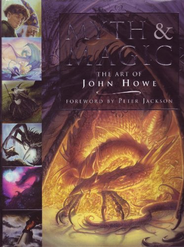 Stock image for Myth & Magic: The Art of John Howe for sale by HPB-Emerald