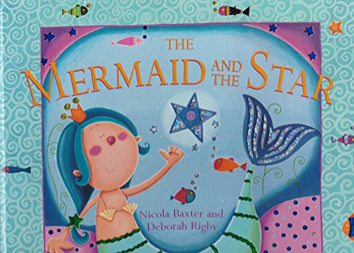 Beispielbild fr The Mermaid and the Star zum Verkauf von SecondSale