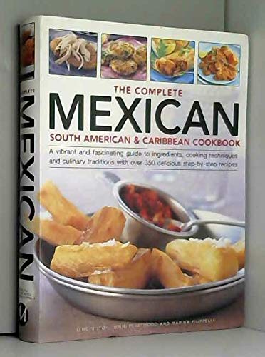 Stock image for Complete Mexican South American and Caribbean Cookbook for sale by ThriftBooks-Atlanta