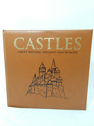 Beispielbild fr Castles: Great Britain, Ireland and Europe zum Verkauf von Better World Books