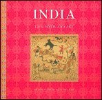 Stock image for India: Life, Myth, and Art for sale by HPB Inc.