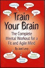 Beispielbild fr Title: Train Your Brain The Complete Mental Workout for a zum Verkauf von WorldofBooks