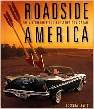 Beispielbild fr Roadside America: The Automobile and the American Dream zum Verkauf von ThriftBooks-Dallas