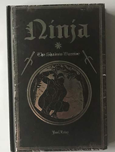 Imagen de archivo de Ninja: The Shadow Warrior a la venta por Half Price Books Inc.