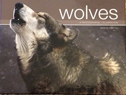 Beispielbild fr Wolves: A Photographic Celebration zum Verkauf von HPB-Ruby