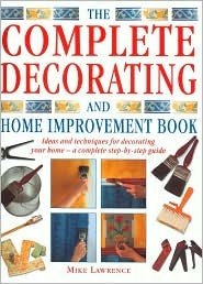Beispielbild fr Complete Decorating and Home Improvement Book zum Verkauf von Better World Books