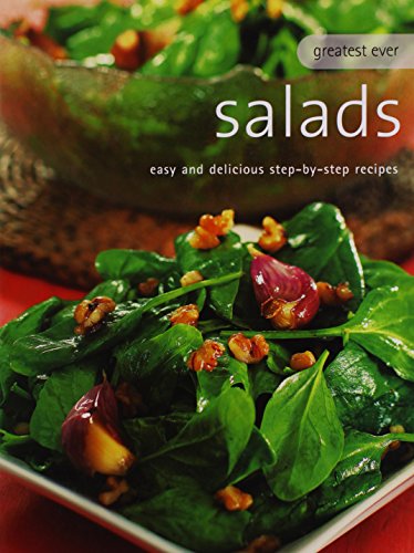 Beispielbild fr Greatest Ever Salads: Easy and Delicious Step-by-Step Recipes (Greatest Ever Series) zum Verkauf von Wonder Book