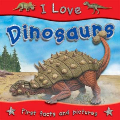 Beispielbild fr Dinosaurs (I Love) zum Verkauf von SecondSale