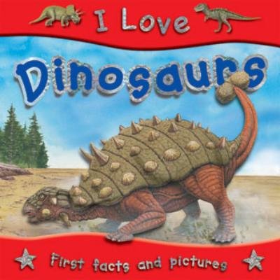 Imagen de archivo de Dinosaurs (I Love) a la venta por SecondSale