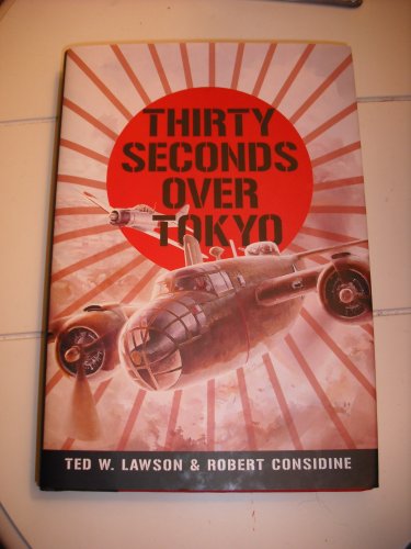 Stock image for Thirty Seconds Over Tokyo [Hardcover] for sale by Irish Booksellers