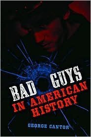 Stock image for Bad Guys in American History for sale by ThriftBooks-Atlanta