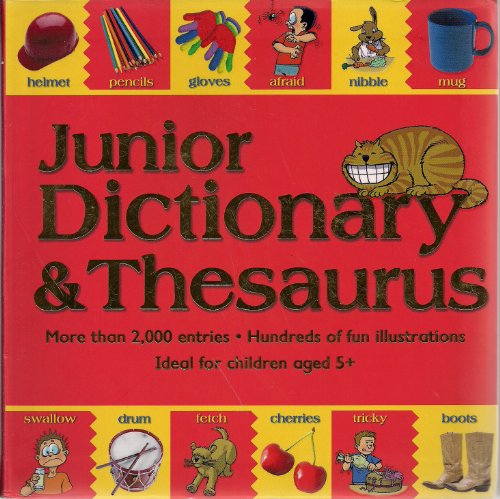 Stock image for Junior Dictionary & Thesaurus More than 2000 entries. Hundreds of fun illustrations. Idea for children aged 5+ for sale by Wonder Book