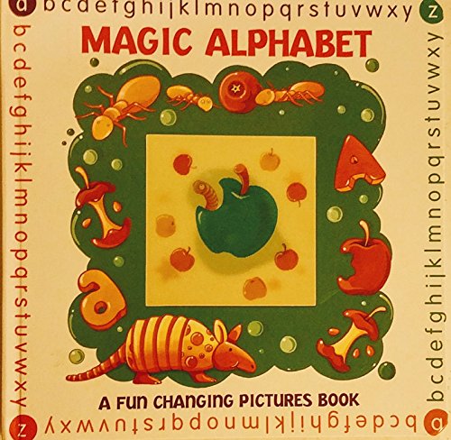 Beispielbild fr Magic Alphabet: A Fun Changing Pictures Book zum Verkauf von HPB-Emerald