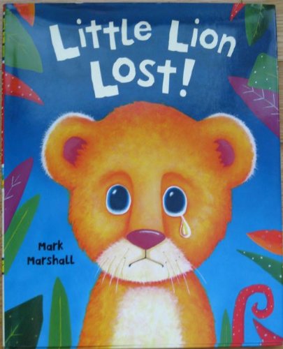 Stock image for Little Lion Lost! for sale by SecondSale