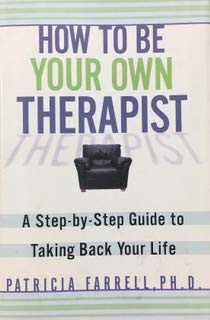 9780760791844: How to Be Your Own Therapist