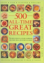 Stock image for 500 All-Time Great Recipes for sale by HPB-Red