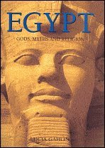 Beispielbild fr Egypt: Gods, Myths and Religion zum Verkauf von WorldofBooks
