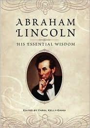 Stock image for Abraham Lincoln: His Essential Wisdom for sale by SecondSale