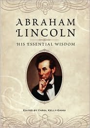 Stock image for Abraham Lincoln: His Essential Wisdom for sale by Orion Tech